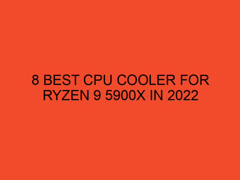 8 Best CPU Cooler for Ryzen 9 5900x in 2022