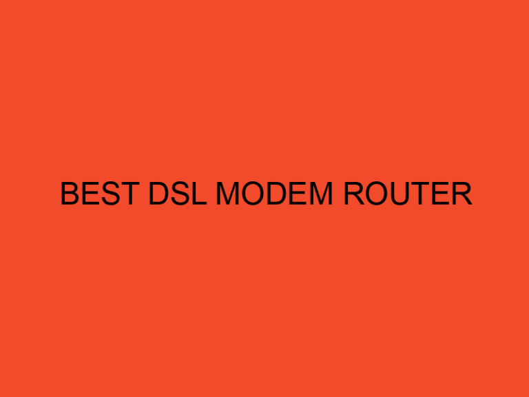 Best DSL Modem Router