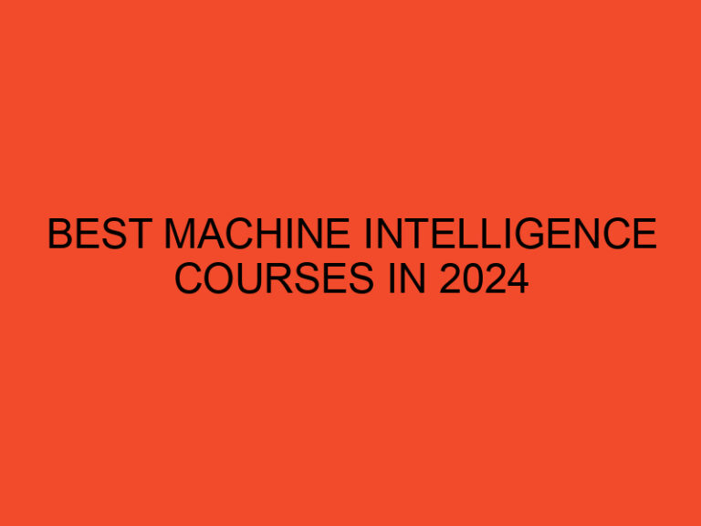 Best Machine Intelligence Courses in 2024