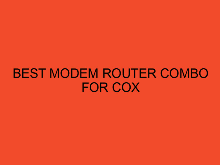 Best Modem Router Combo for Cox