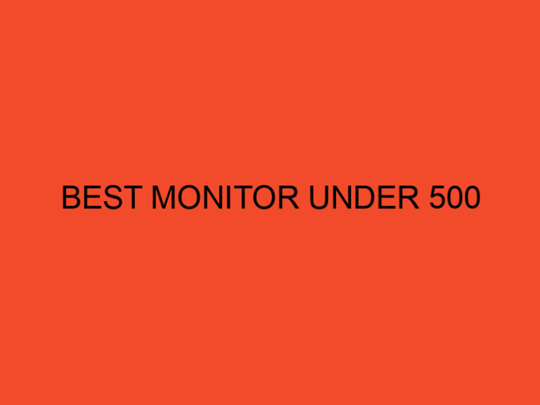 Best Monitor Under 500