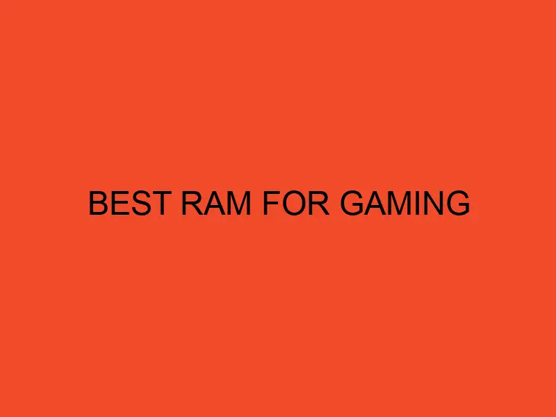 Best RAM for Gaming - DesktopEdge