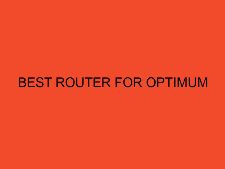 Best Router for Optimum