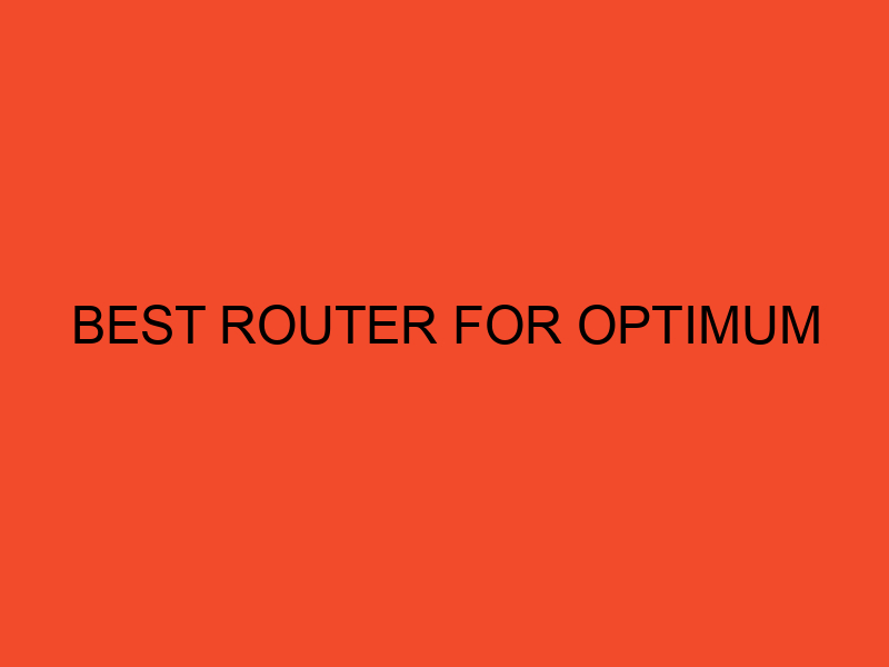 Best Router for Optimum DesktopEdge