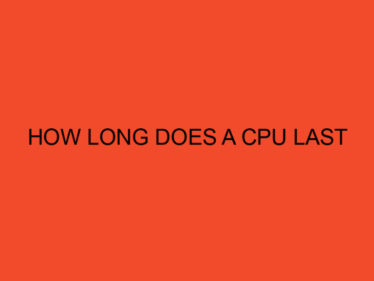 How Long Does a CPU Last?