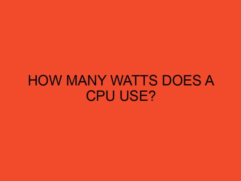 How many watts does a CPU use?