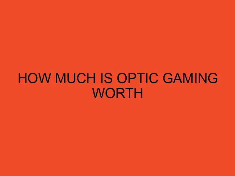 How Much Is Optic Gaming Worth DesktopEdge