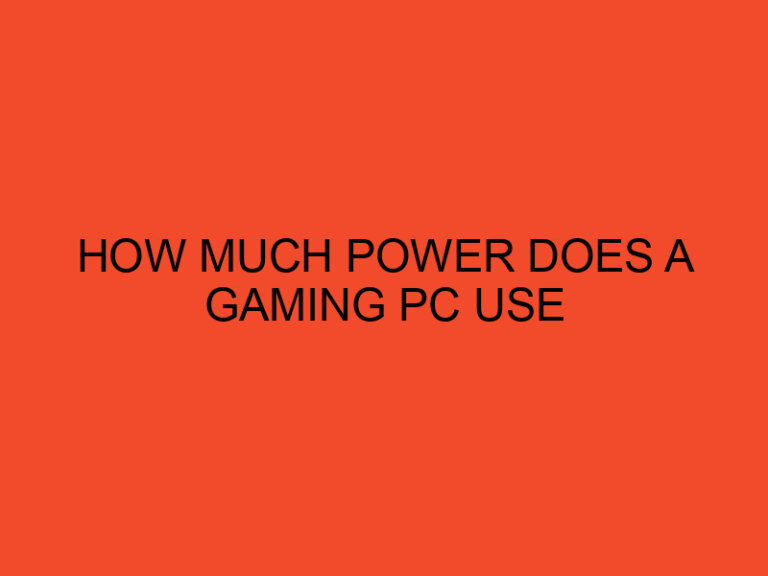 How Much Power Does a Gaming PC Use