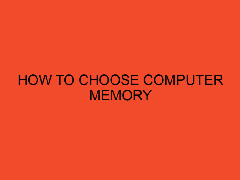 How To Choose Computer Memory