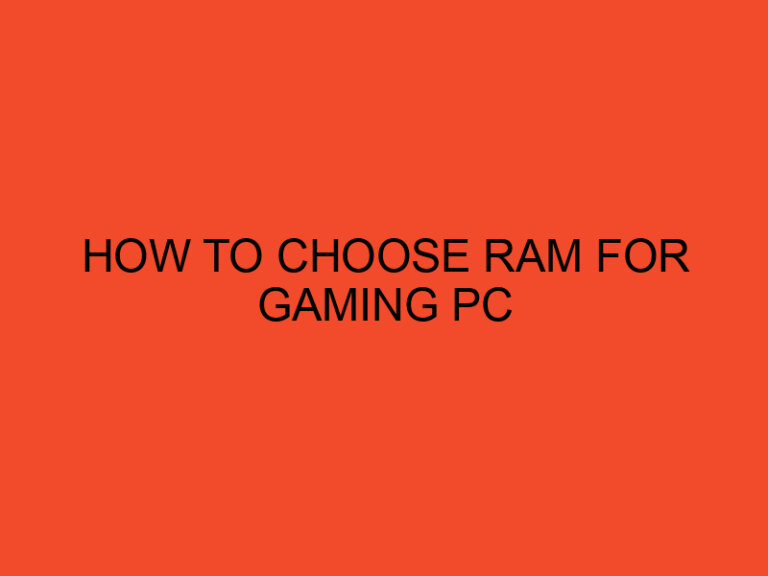 How To Choose RAM For Gaming PC