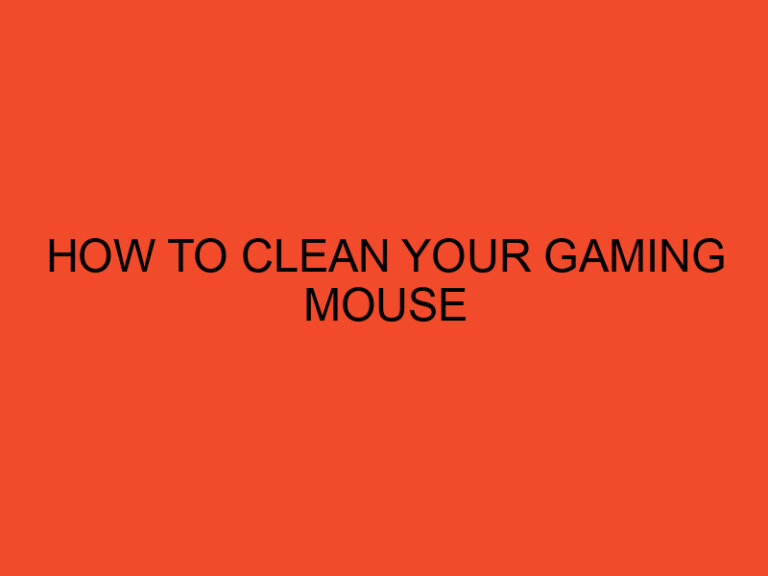 How To Clean Your Gaming Mouse