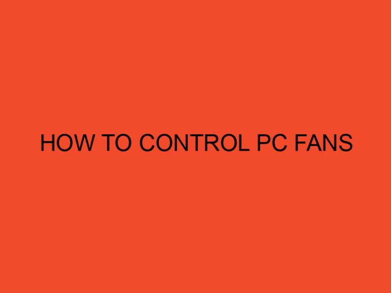 How to Control PC Fans