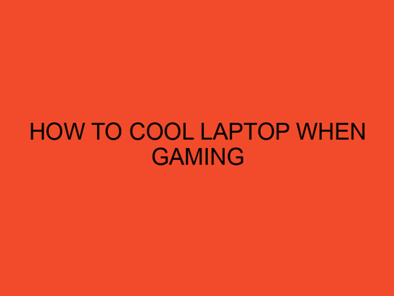 How to Cool Your Laptop When Gaming