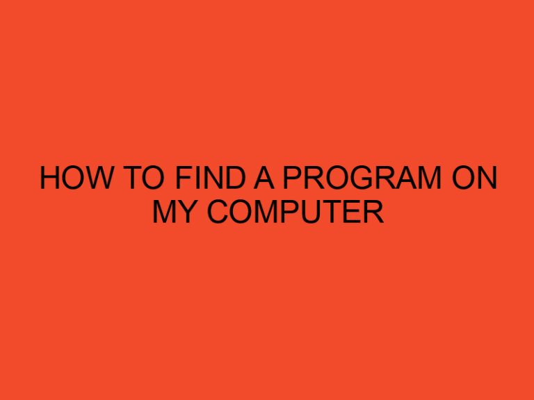 How To Find a Program on My Computer