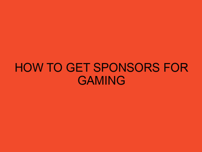 How To Get Sponsors For Gaming