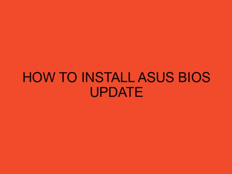 How to Install ASUS BIOS Update