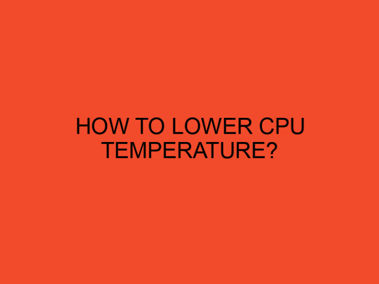 How to lower CPU temperature?