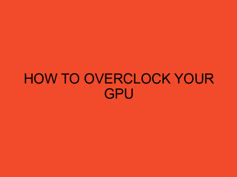 How to overclock your GPU