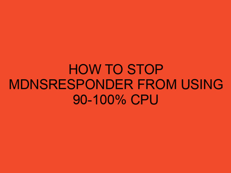 How to stop mDNSResponder from using 90-100% CPU