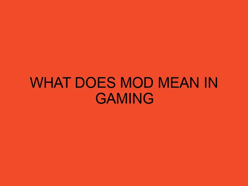 what-does-mod-mean-in-gaming-desktopedge