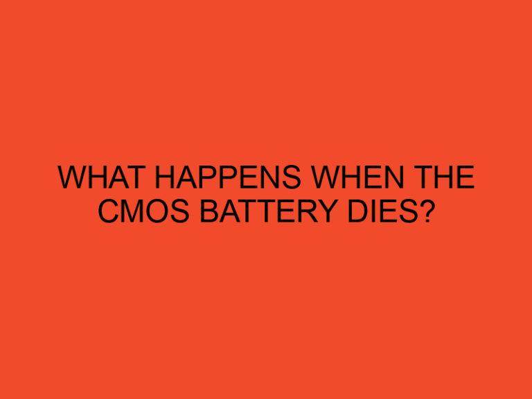 What Happens When the CMOS Battery Dies?