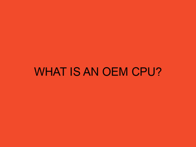 What is an OEM CPU?