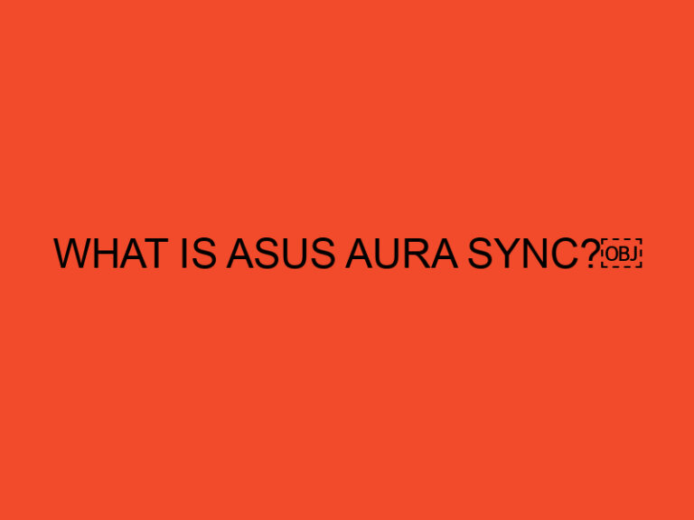 What is ASUS Aura Sync?￼