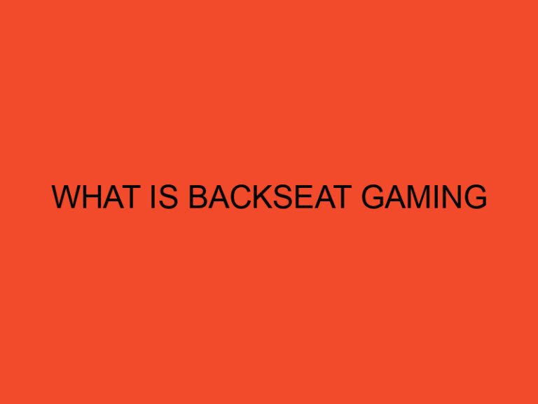 What Is Backseat Gaming