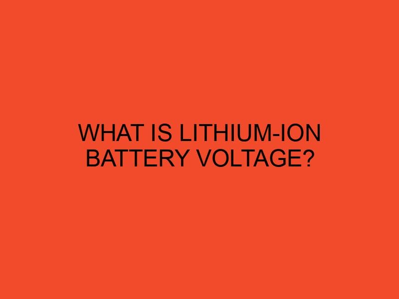What is LithiumIon Battery Voltage? DesktopEdge