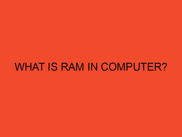 What Is RAM in Computer?