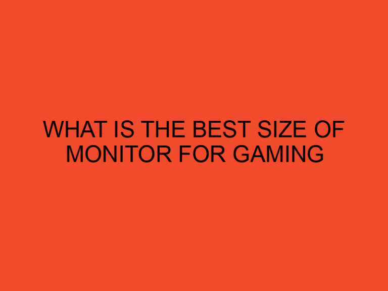 What Is The Best Size of Monitor For Gaming
