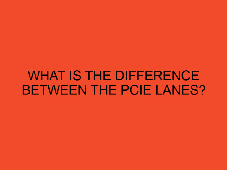 What is the difference between the PCIe lanes?