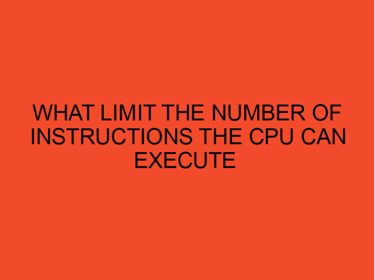 What Limits the Number of Instructions the CPU Can Execute?