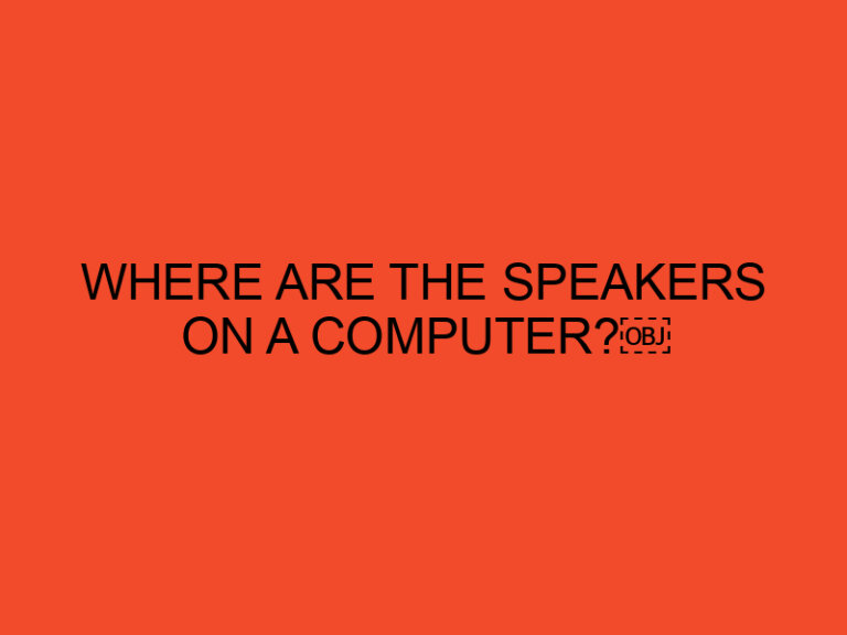 Where Are the Speakers on a Computer?