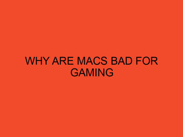 Why Are Macs Bad For Gaming