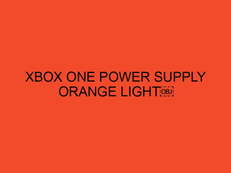 Xbox One Power Supply Orange Light